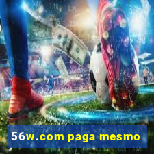 56w.com paga mesmo